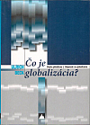 Čo je globalizácia?