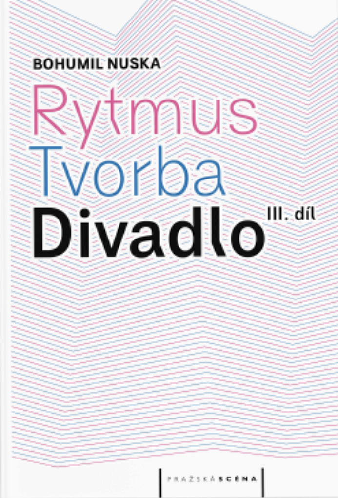 Rytmus, tvorba, divadlo – III. díl