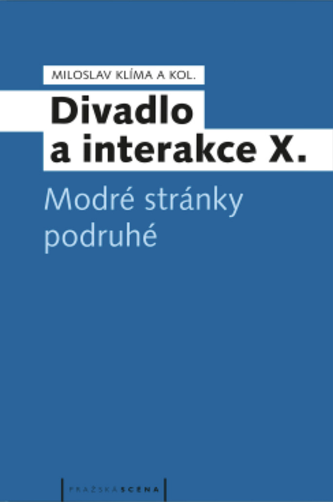 Divadlo a interakce X. Modré stránky podruhé