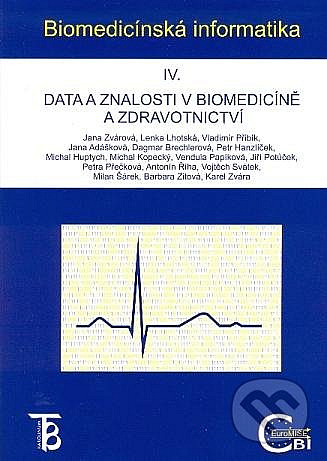 Biomedicínská informatika IV. - Data a znalosti v biomedicíně a zdravotnictví