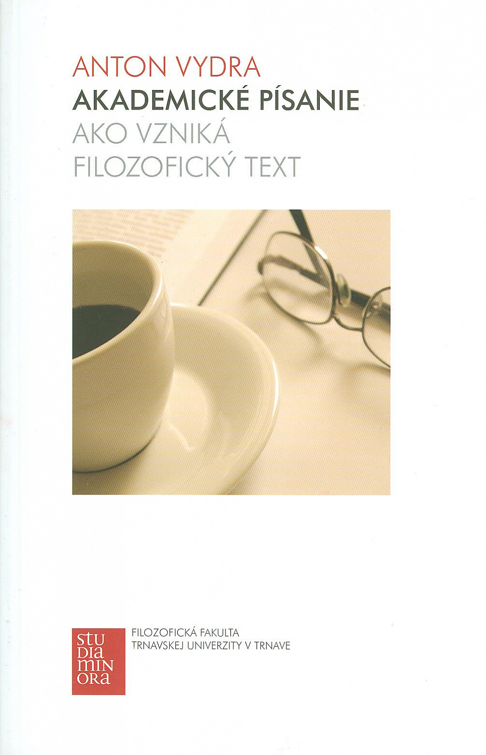 Akademické písanie: Ako vzniká filozofický text