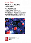 Aplikácia teórie odpovede na položku v psychometrickej analýze a počítačovom adaptívnom testovaní