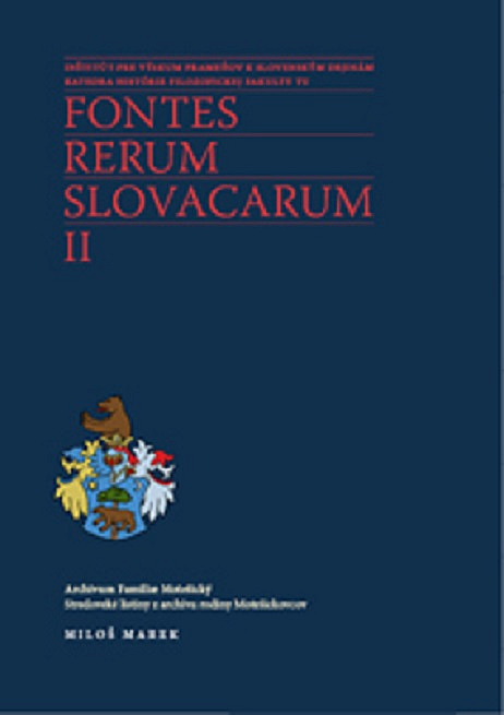 Archivum Familiae Motešický. Stredoveké listiny z archívu rodiny Motešickovcov