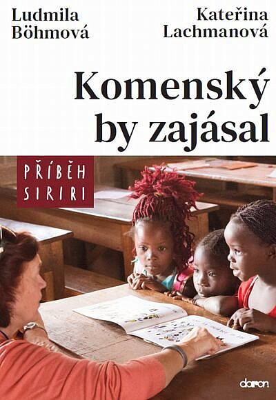 Komenský by zajásal – Příběh SIRIRI