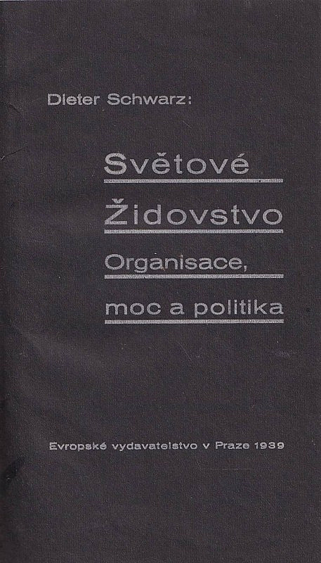 Světové Židovstvo - organisace, moc a politika