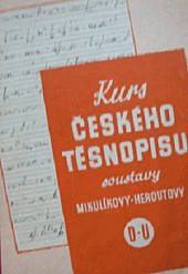 Kurs českého těsnopisu soustavy Mikulíkovy-Heroutovy