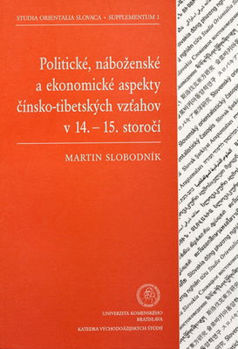 Politické, náboženské a ekonomické aspekty čínsko-tibetských vzťahov v 14. – 15. storočí.