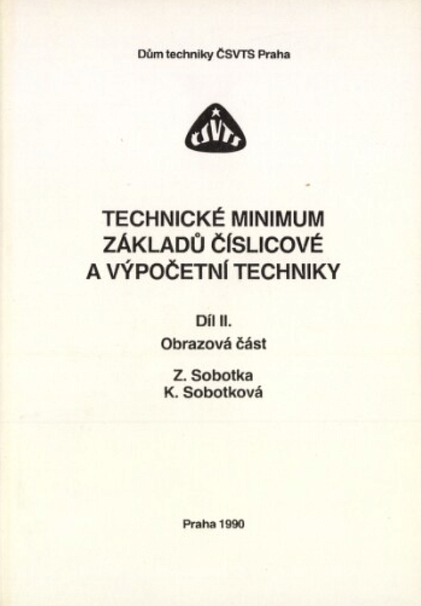 Technické minimum základů číslicové a výpočetní techniky. Díl 2 - Obrazová část