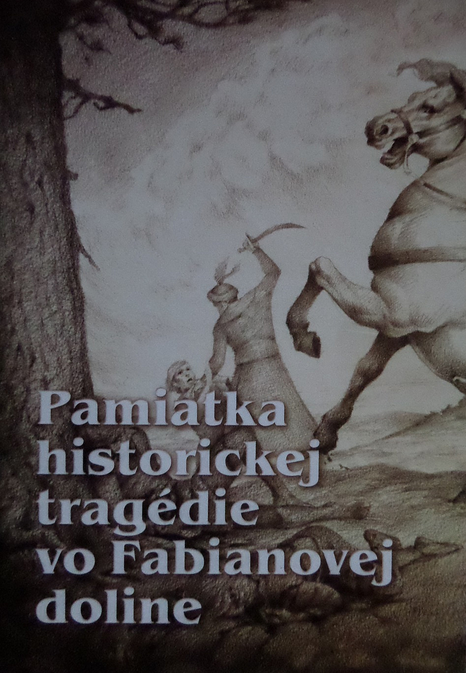 Pamiatka historickej tragédie vo Fabianovej doline