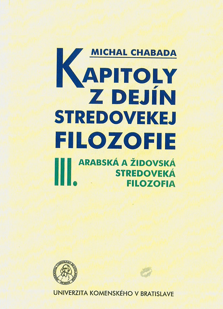 Kapitoly z dejín stredovekej filozofie. III., Arabská a židovská stredoveká filozofia