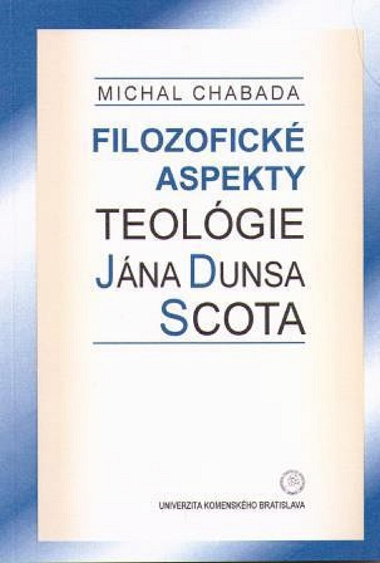 Filozofické aspekty teológie Jána Dunsa Scota