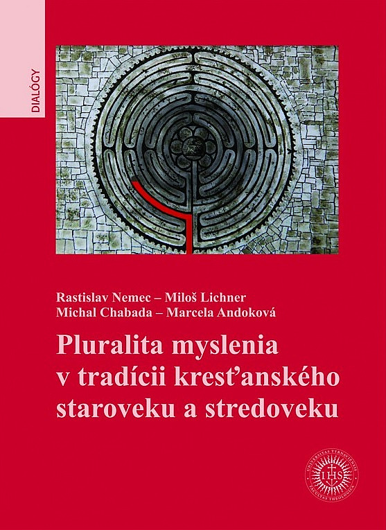 Pluralita myslenia v tradícii kresťanského staroveku a stredoveku