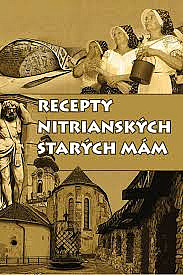 Recepty nitrianskych starých mám