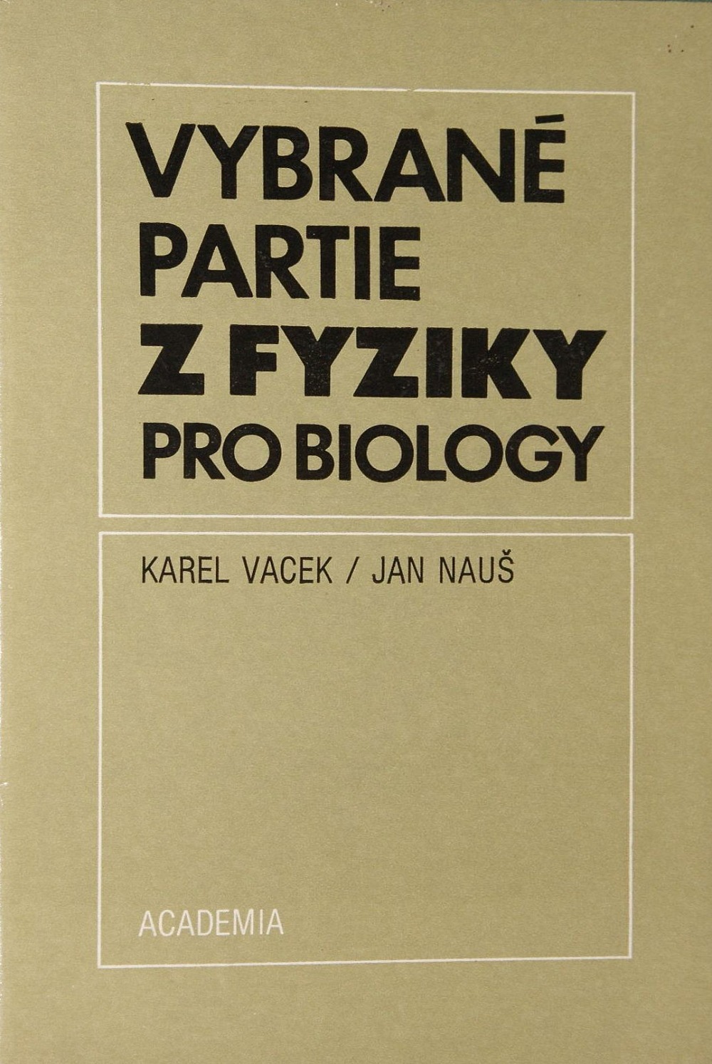 Vybrané partie z fyziky pro biology