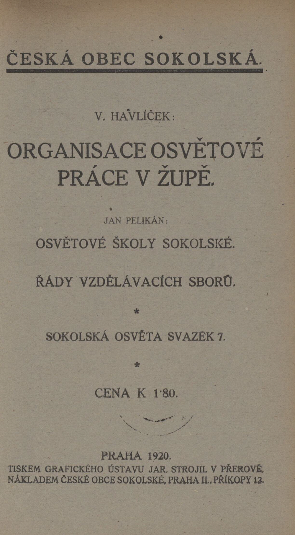 Organisace osvětové práce v župě / Osvětové školy sokolské / Řády vzdělávacích sborů