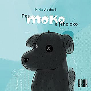 Pes Moko a jeho oko