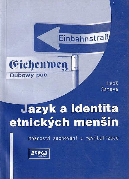 Jazyk a identita etnických menšin – Možnosti zachování a revitalizace