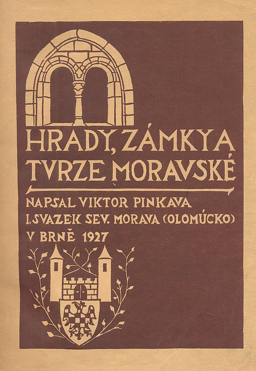 Hrady, zámky a tvrze Moravské I.svazek - Severní Morava (Olomúcko)