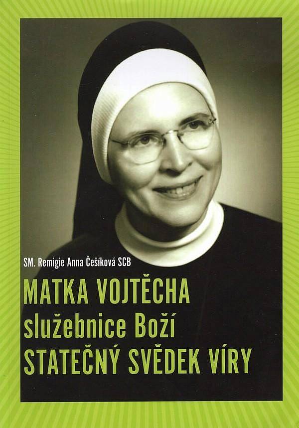 Matka Vojtěcha služebnice Boží - Statečný svědek víry