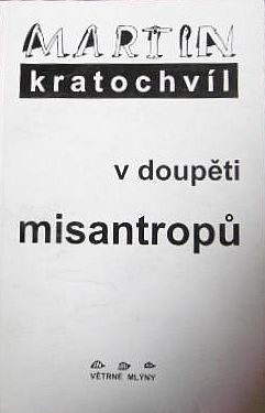 V doupěti misantropů