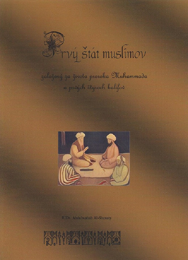 Prvý štát muslimov založený za života proroka Muhammada a prvých štyroch kalifov