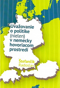 Uvažovanie o politike (nielen) v nemecky hovoriacom prostredí