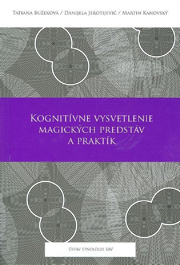 Kognitívne vysvetlenie magických predstáv a praktík