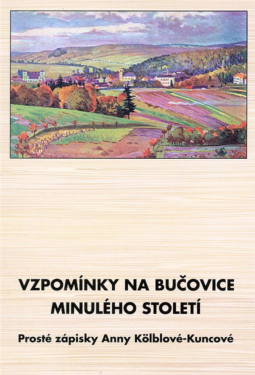 Vzpomínky na Bučovice minulého století