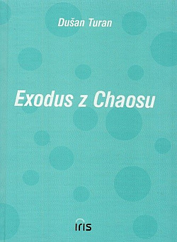 Exodus z Chaosu: Prizmou socio-synergickej gnozeológie