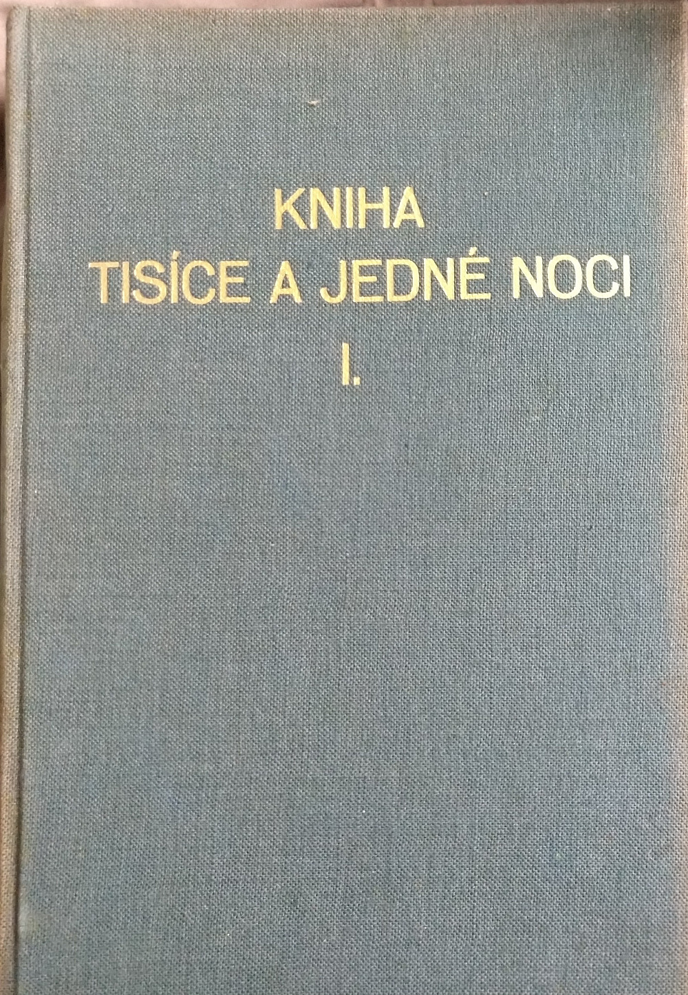 Kniha tisíce a jedné noci I