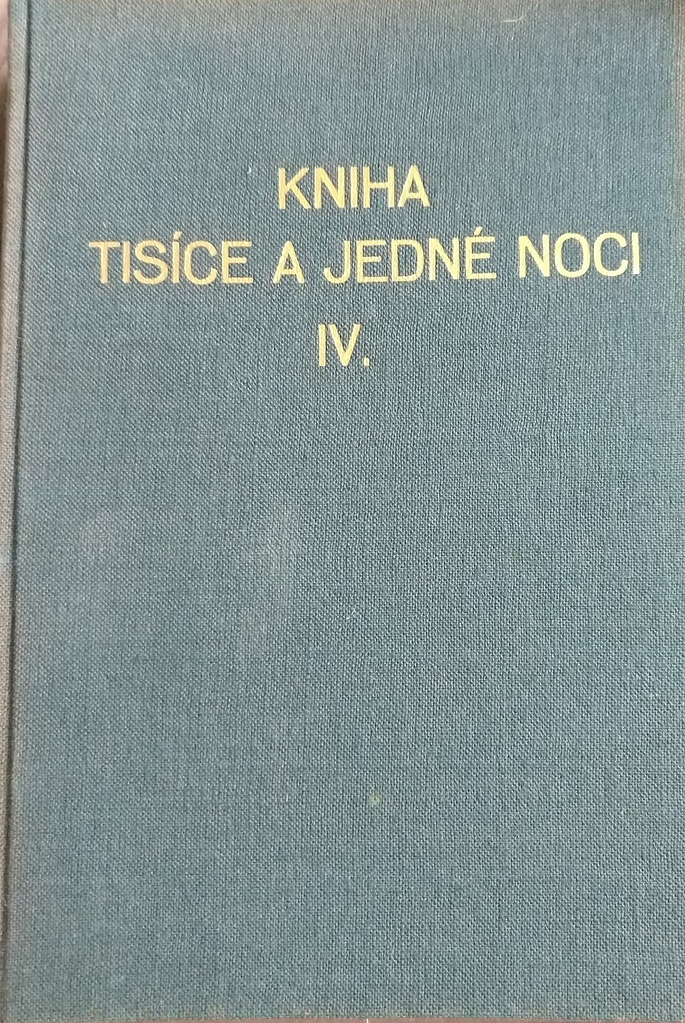 Kniha tisíce a jedné noci IV