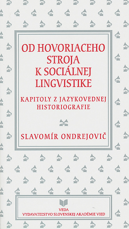 Od hovoriaceho stroja k sociálnej lingvistike