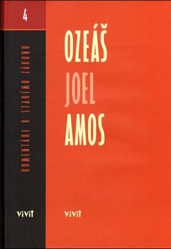 Ozeáš, Joel, Amos