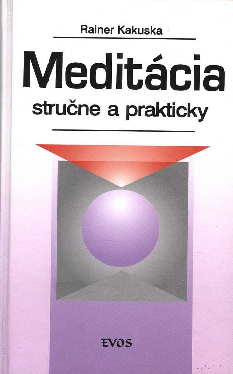 Meditácia stručne a prakticky