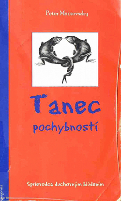 Tanec pochybností: Sprievodca duchovným blúdením