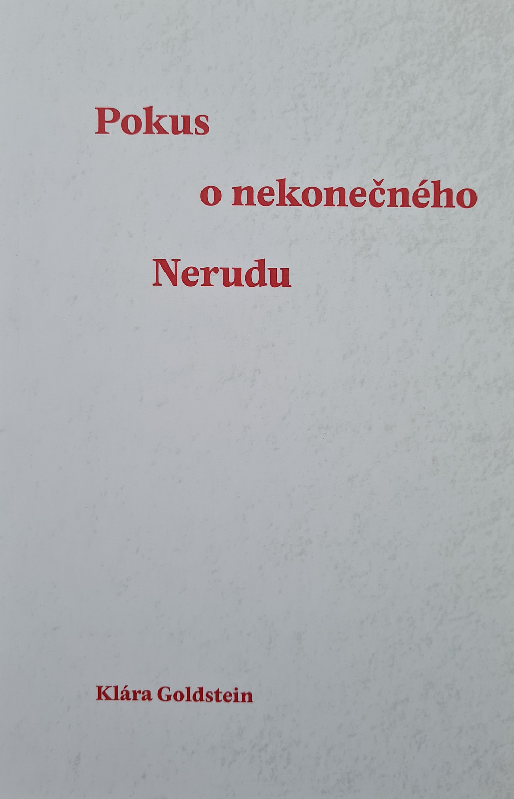 Pokus o nekonečného Nerudu