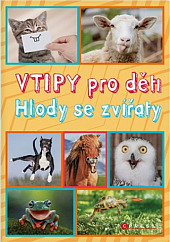 Vtipy pro děti: Hlody se zvířaty