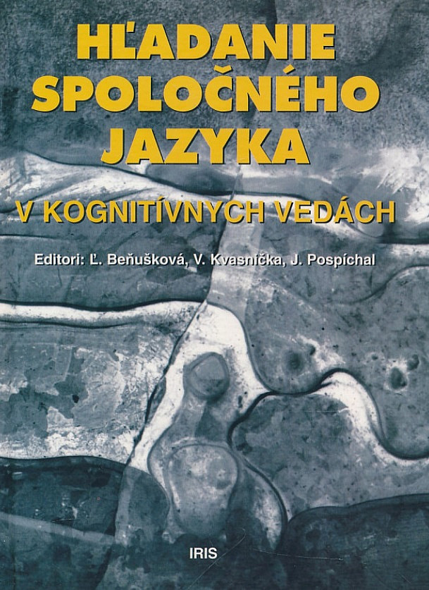 Hľadanie spoločného jazyka v kognitívnych vedách