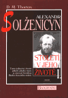 Alexandr Solženicyn - Století v jeho životě I.