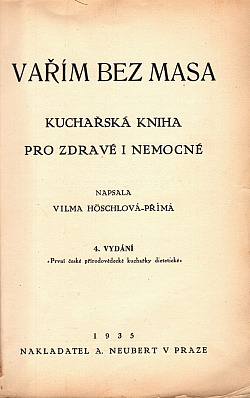 Vařím bez masa: Kuchařská kniha pro zdravé i nemocné