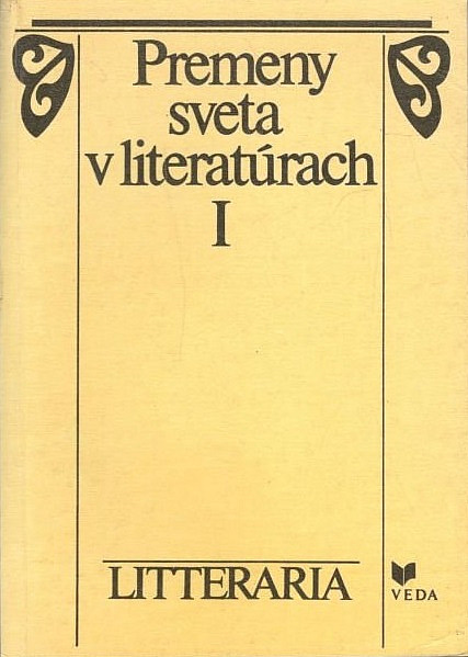 Premeny sveta v literatúrach I