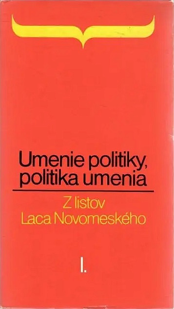 Umenie politiky, politika umenia I.