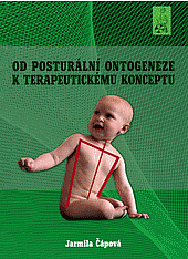 Od posturální ontogeneze k terapeutickému konceptu