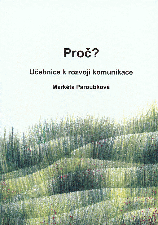 Proč? - učebnice k rozvoji komunikace