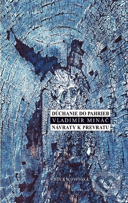 Dúchanie do pahrieb / Návraty k prevratu