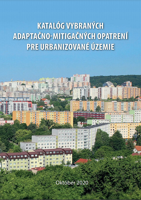 Katalóg vybraných adaptačno-mitigačných opatrení pre urbanizované územie