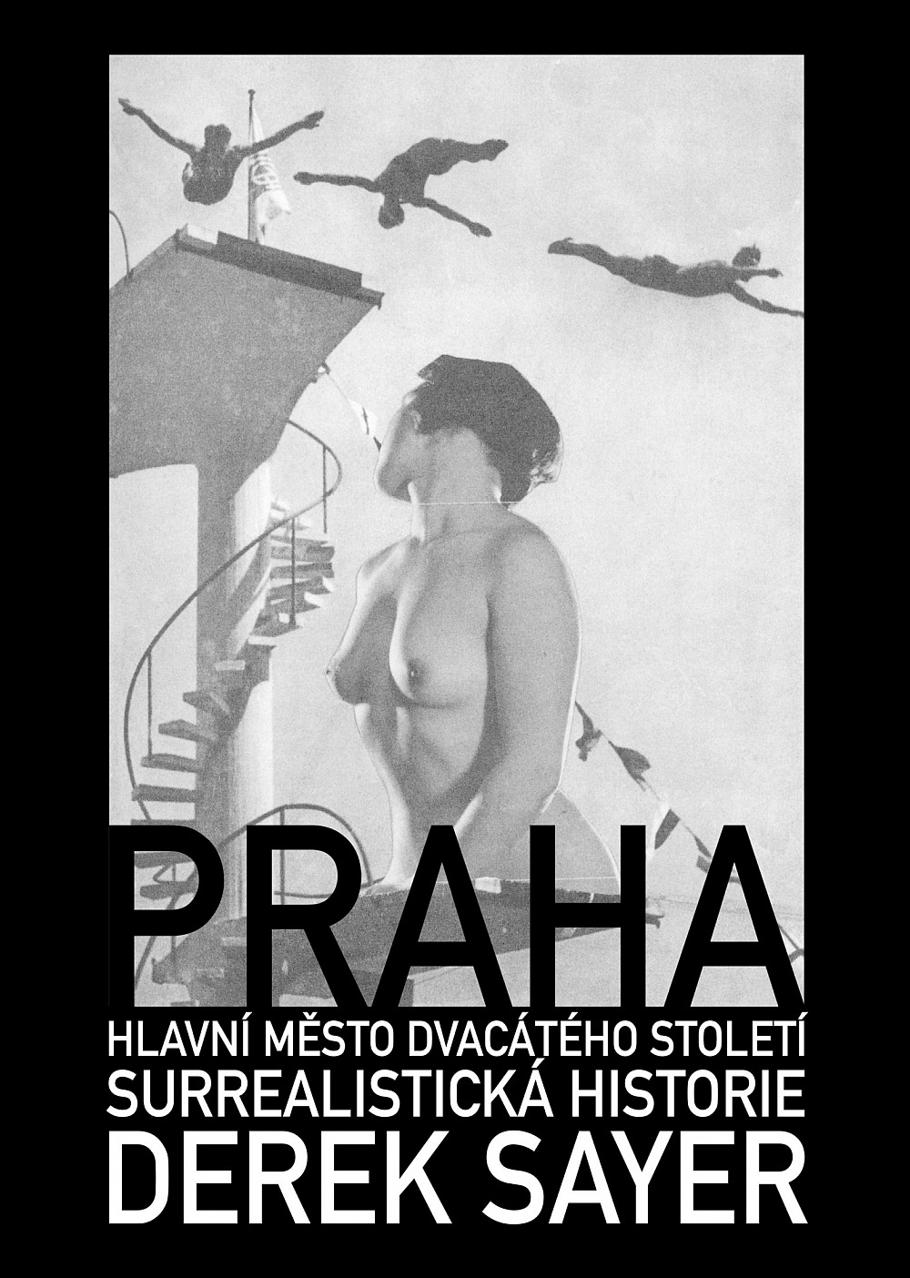 Praha, hlavní město 20. století: Surrealistická historie