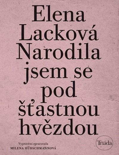 Narodila jsem se pod šťastnou hvězdou