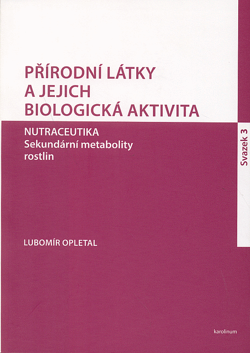 Přírodní látky a jejich biologická aktivita sv. 3