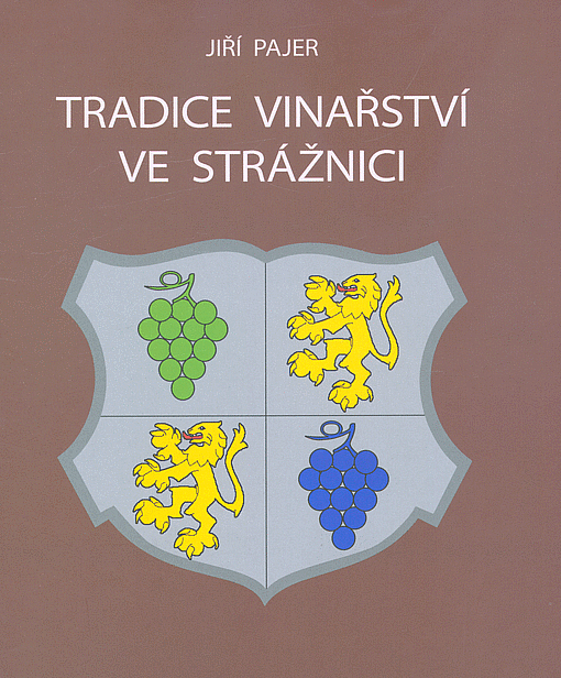 Tradice vinařství ve Strážnici